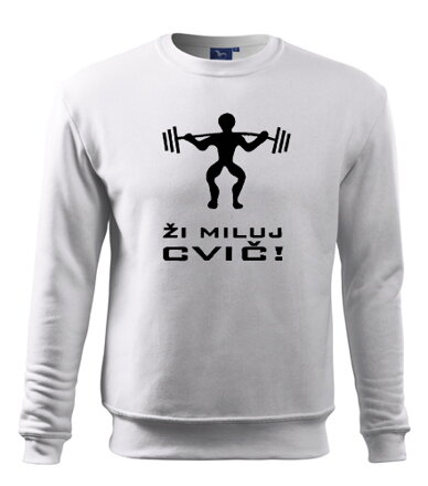 Mikina ŽI MILUJ CVIČ, biela