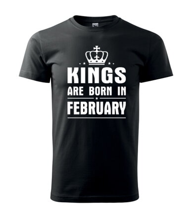 Tričko KINGS are BORN IN FEBRUARY, čierne