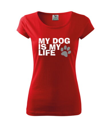 Dámske tričko MY DOG IS ME LIFE, červene