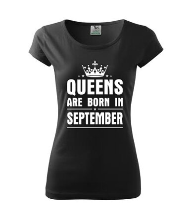 Dámske tričko QUEENS are BORN IN SEPTEMBER, čierne