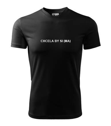 Tričko CHCELA BY SI (MA), čierne