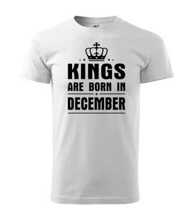 Tričko KINGS are BORN IN DECEMBER, biele