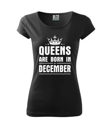 Dámske tričko QUEENS are BORN IN DECEMBER, čierne
