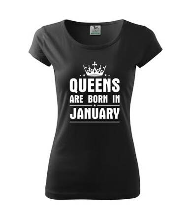 Dámske tričko QUEENS are BORN IN JANUARY, čierne