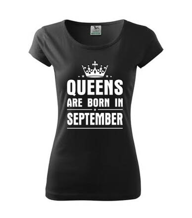 Dámske tričko QUEENS are BORN IN SEPTEMBER, čierne